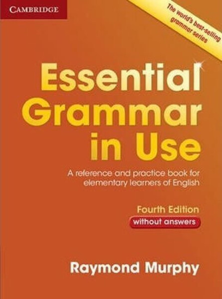 Essential Grammar in Use without Answers Raymond Murphy