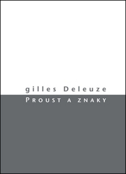 Proust a znaky (poškozená) - Gilles Deleuze
