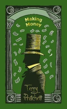 Making Money: (Discworld Novel 36), 1. vydání - Terry Pratchett