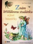 Znám křišťálovou studánku