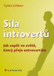 Síla introvertů - Sylvia Löhken