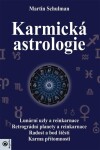 Karmická astrologie - Martin Schulman