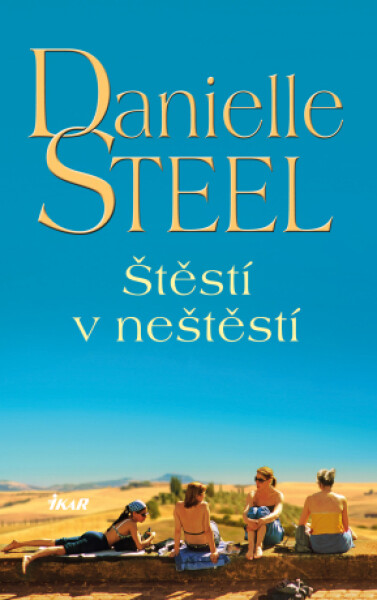 Štěstí v neštěstí - Danielle Steel - e-kniha