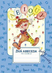 Živá abeceda tetky Abecedky pro ročník ZŠ Potůčková Jana