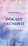 Dôkazy večnosti - Mark Anthony