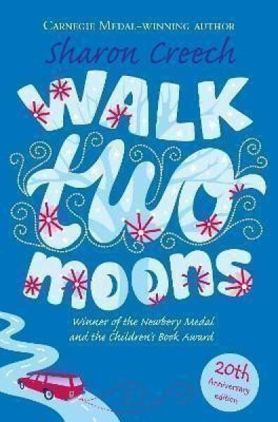 Walk Two Moons - Sharon Creech