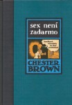 Sex není zadarmo Chester Brown