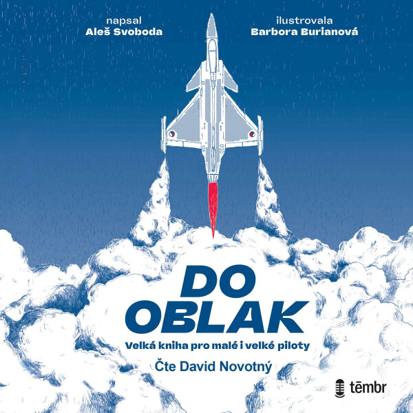 Do oblak – Velká kniha pro malé i velké piloty - Aleš Svoboda - audiokniha