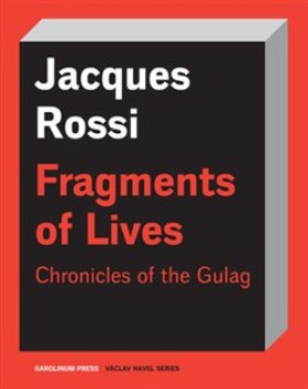 Fragments of Lives of Jacques Rossi