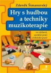 Hry hudbou techniky muzikoterapie Zdeněk Šimanovský