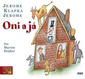 Oni já, Jerome Klapka Jerome