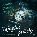 Tajuplné příběhy - CD (Čte Václav Knop) - Arthur Conan Doyle