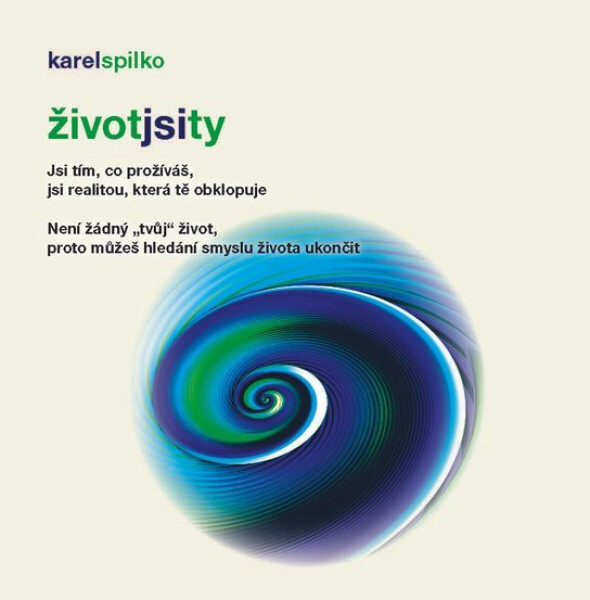 Život jsi ty - Karel Spilko