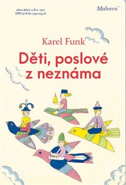 Děti, poslové neznáma Karel Funk