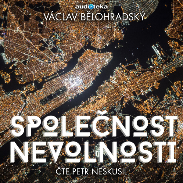 Společnost nevolnosti - Václav Bělohradský - audiokniha