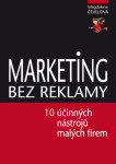 Marketing bez reklamy - Magdalena Čevelová - e-kniha