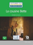 La cousine Bette - Niveau 3/B1 - Lecture CLE en français facile - Livre + CD - Honoré de Balzac
