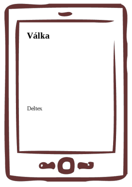 Válka - Deltex