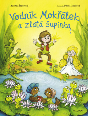 Vodník Mokřálek a zlatá šupinka - Zdeňka Šiborová