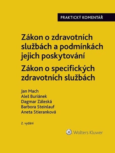 Zákon zdravotních službách podmínkách jejich poskytování Praktický komentář Zákon zdravotních službách