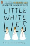 Little White Lies: From the bestselling author of The Inheritance Games - Jennifer Lynn Barnes