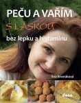 Peču vařím láskou bez lepku histaminu Eva Štveráková