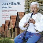 Jura Miškeřík z Hrubé Vrbky - CD - Jura Miškeřík