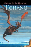 Zeměmoří 4 - Tehanu - Ursula K. Le Guin