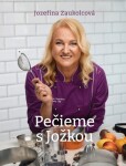 Pečieme s Jožkou - Jozefína Zaukolcová