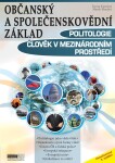 Občanský a společenskovědní základ Politologie Člověk v mezinárodním prostředí