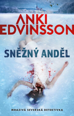 Sněžný anděl (poškozené) - Edvinsson Anki