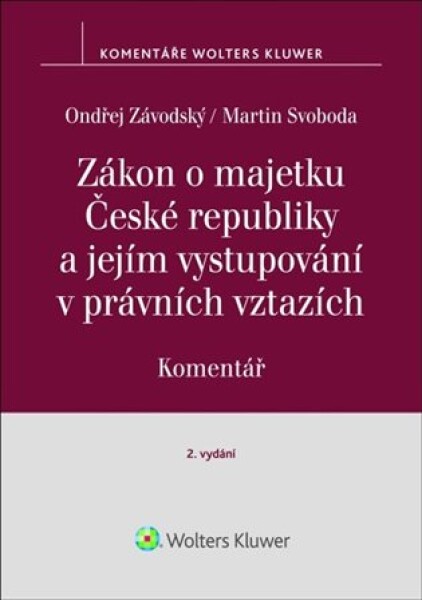 Zákon o majetku České republiky a jejím vystupování v právních vztazích Komentář