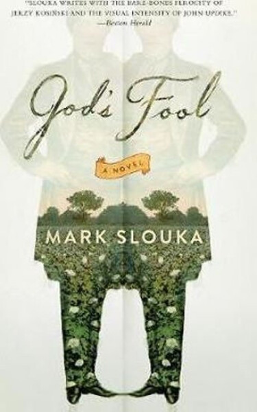 God´s Fool Novel Mark Slouka
