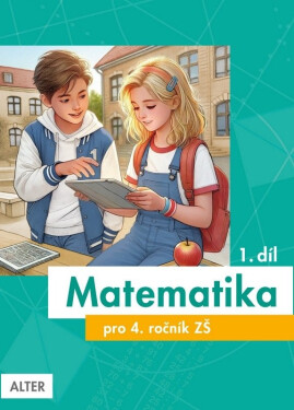 Matematika pro 4. ročník ZŠ 1. díl - Růžena Blažková