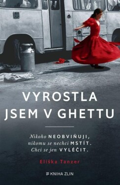 Vyrostla jsem ghettu