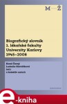 Biografický slovník 1. lékařské fakulty Univerzity Karlovy 1945–2008. 2. svazek M-Ž e-kniha