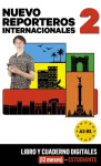 Nuevo Reporteros internacionales 2 (A1-A2) – Libro/Cuaderno digitales – Estudiante (12 meses)