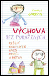 Výchova bez poražených Thomas Gordon