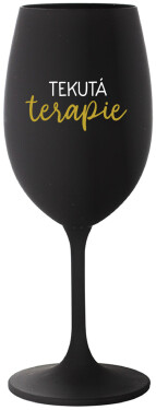 TEKUTÁ TERAPIE černá sklenice na víno 350 ml