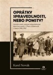 Oprátky spravedlnosti, nebo pomsty? Karel Novák