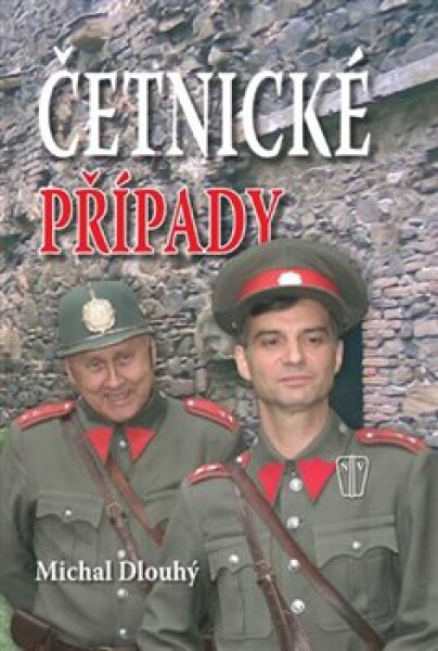 Četnické případy Michal Dlouhý