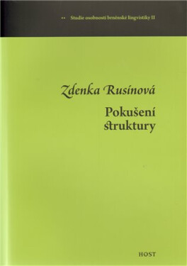 Pokušení struktury Zdenka Rusínová