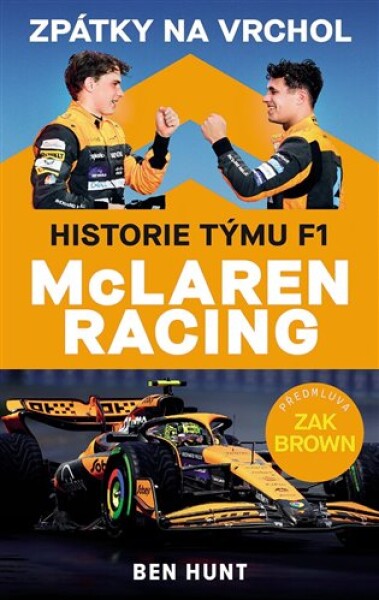 Zpátky na vrchol. Historie týmu F1 McLaren Racing