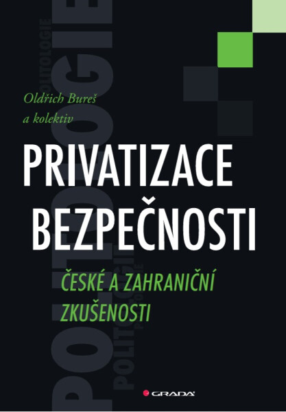 Privatizace bezpečnosti - Oldřich Bureš