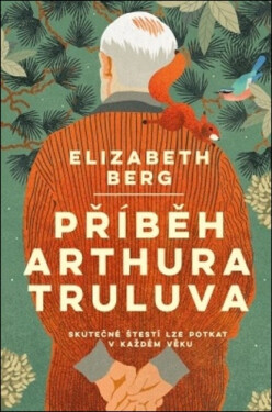Příběh Arthura Truluva - Elizabeth Bergová