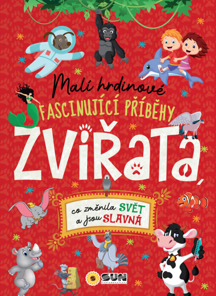Malí hrdinové ZVÍŘATA
