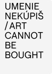 Milan Tittel. Umenie nekúpiš / Art Cannont Be Bought - Aurel Hrabušický