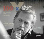 100 Václav Havel Pavel Kosatík