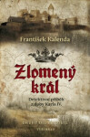 Zlomený král František Kalenda