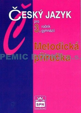 Český jazyk pro gymnázií, metodická příručka
